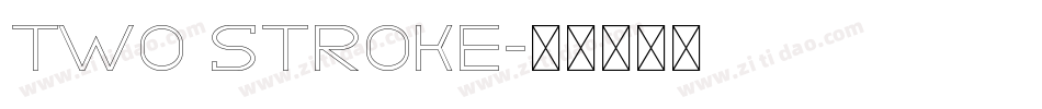 Two Stroke字体转换